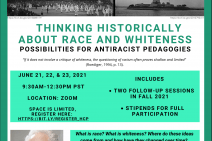 Flyer for Workshop: Thinking Historically about Race and Whiteness: Possibilities for Antiracist Pedagogies